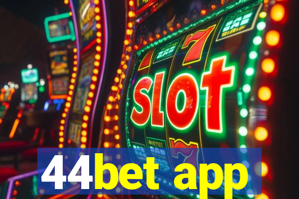 44bet app